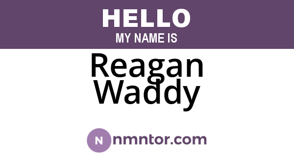 Reagan Waddy