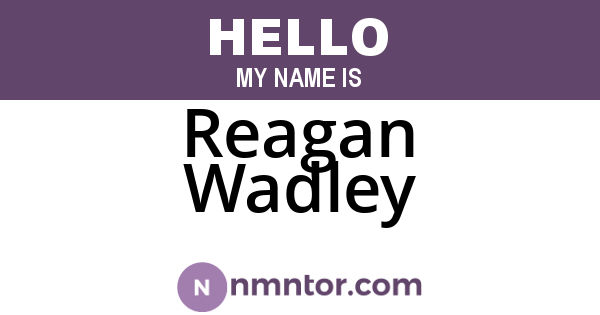 Reagan Wadley