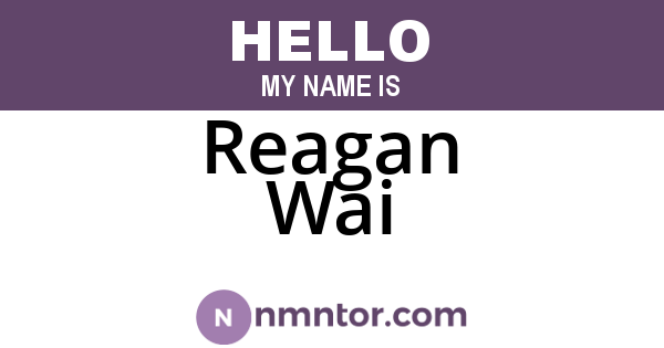 Reagan Wai