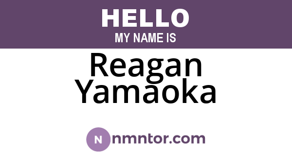 Reagan Yamaoka