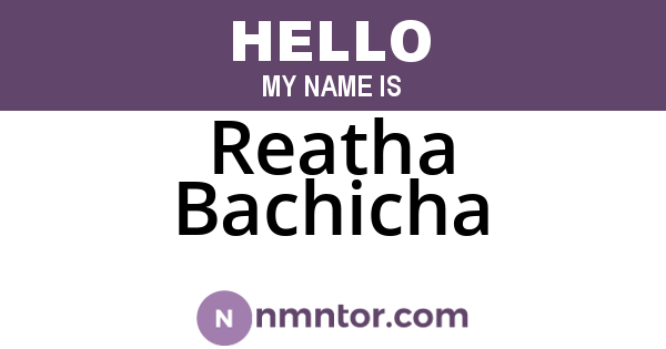Reatha Bachicha