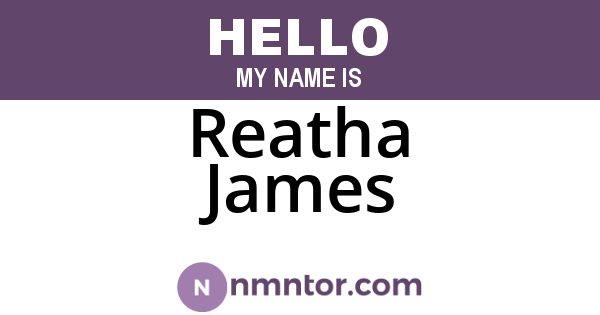 Reatha James