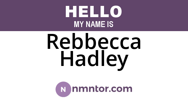 Rebbecca Hadley