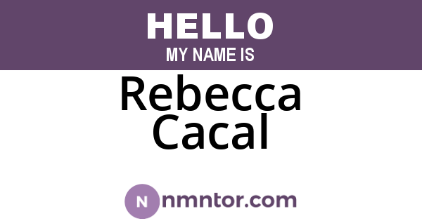 Rebecca Cacal