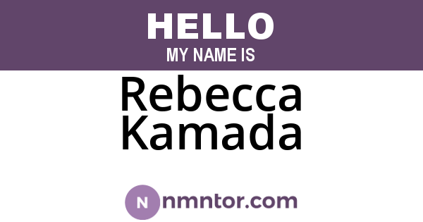 Rebecca Kamada