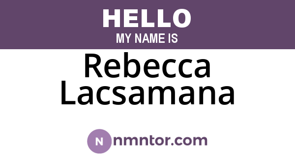 Rebecca Lacsamana