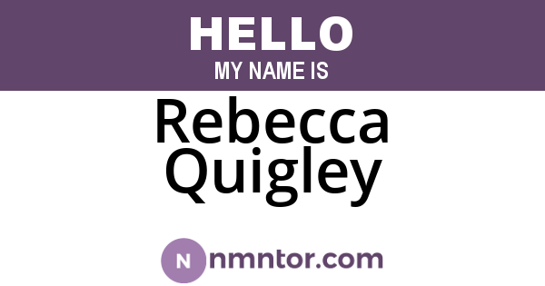 Rebecca Quigley
