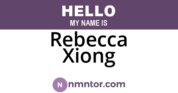 Rebecca Xiong