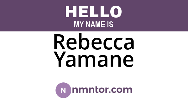 Rebecca Yamane
