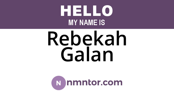 Rebekah Galan