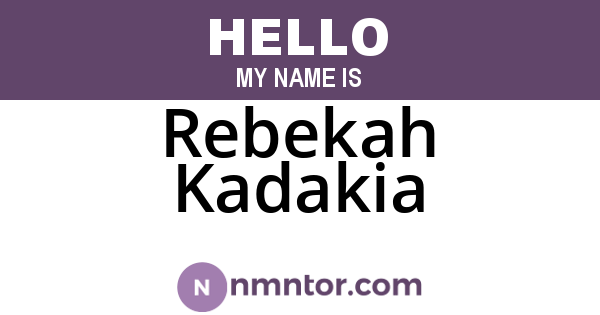 Rebekah Kadakia