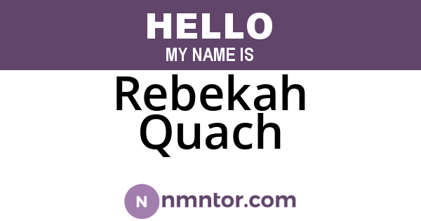 Rebekah Quach