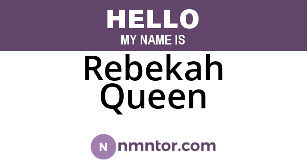 Rebekah Queen