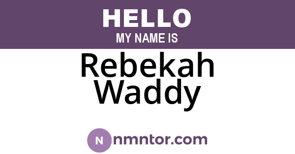 Rebekah Waddy
