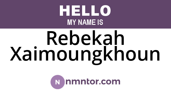 Rebekah Xaimoungkhoun