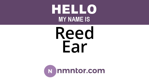 Reed Ear