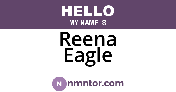 Reena Eagle