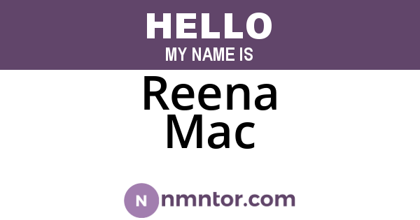 Reena Mac