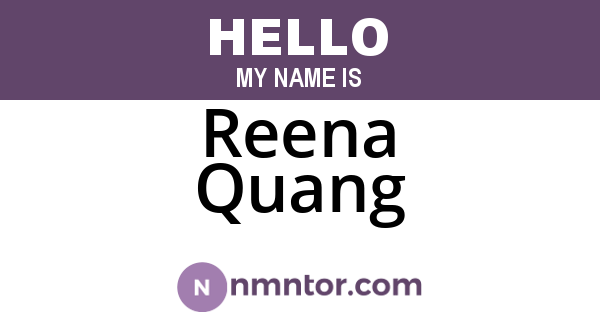 Reena Quang