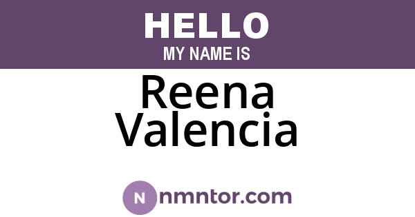 Reena Valencia
