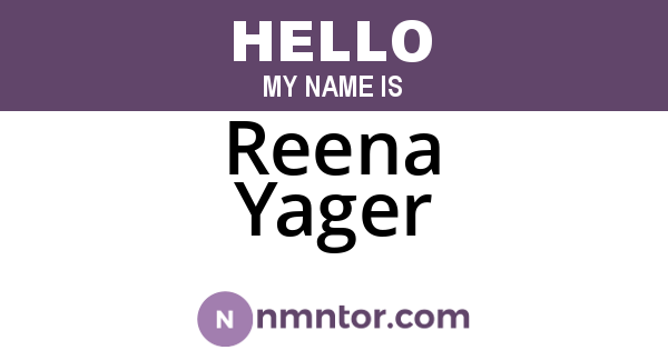 Reena Yager