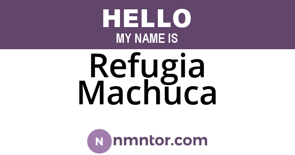 Refugia Machuca