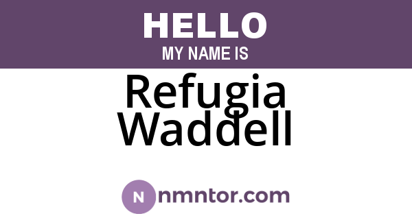 Refugia Waddell