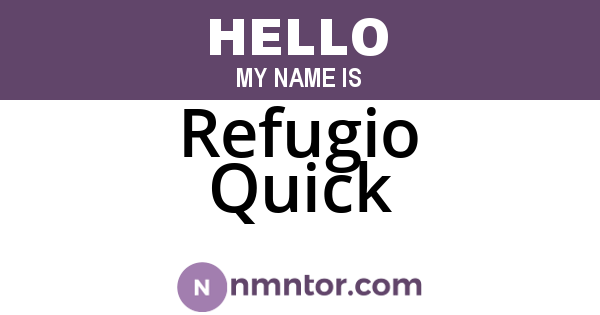 Refugio Quick