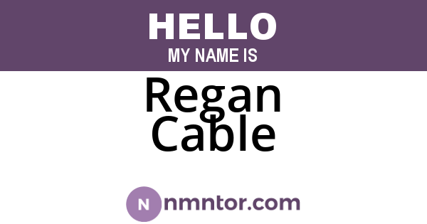 Regan Cable