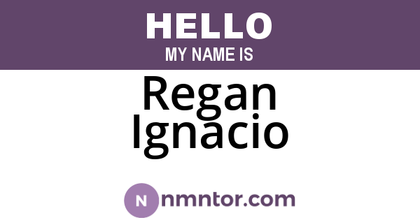 Regan Ignacio