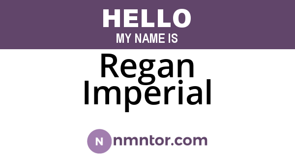 Regan Imperial