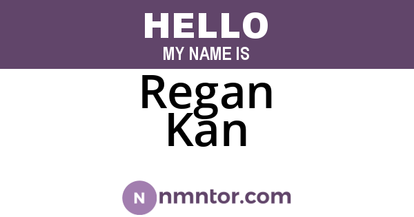 Regan Kan