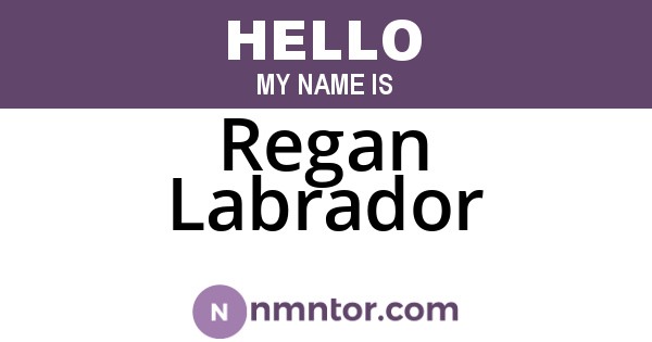 Regan Labrador