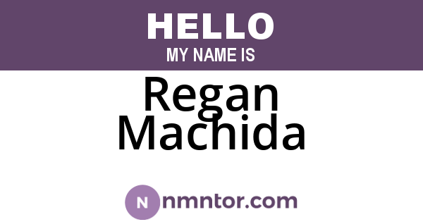 Regan Machida