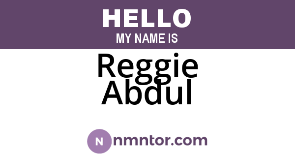 Reggie Abdul