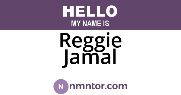 Reggie Jamal