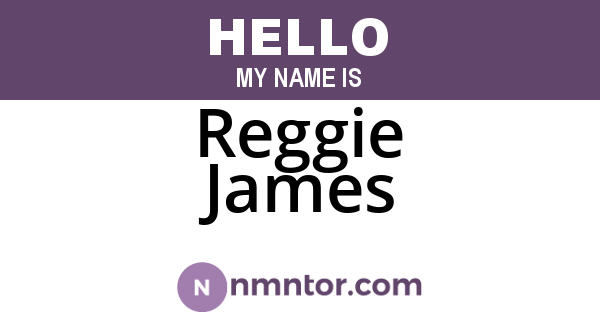 Reggie James