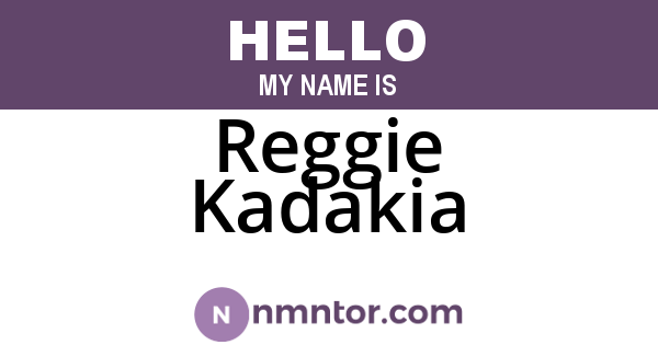 Reggie Kadakia