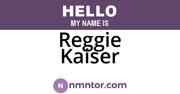 Reggie Kaiser
