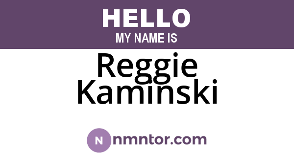 Reggie Kaminski