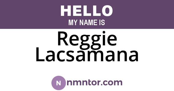 Reggie Lacsamana