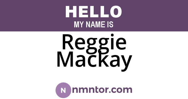 Reggie Mackay