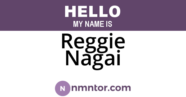 Reggie Nagai