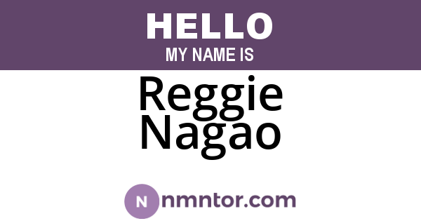 Reggie Nagao