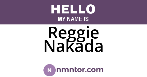 Reggie Nakada