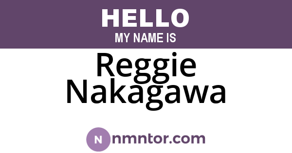 Reggie Nakagawa