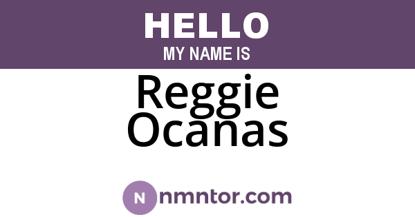 Reggie Ocanas