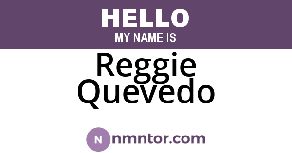 Reggie Quevedo