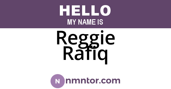 Reggie Rafiq