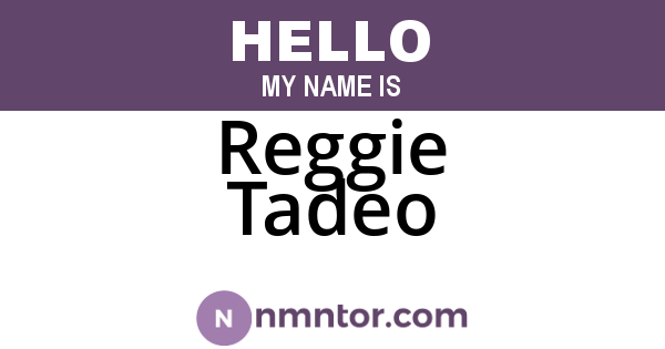 Reggie Tadeo